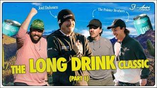The Long Drink Classic ft. Joel Dahmen & The Pointer Brothers