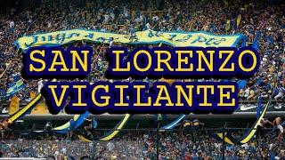 San Lorenzo Vigilante - Boca Juniors (LETRA)