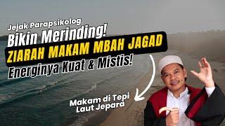 Bikin Merinding! Aura Mistis Makam MBAH JASAD TELUK AWUR Jepara, Tabarukan Bersama #kangmasrukhan