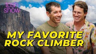 My Favorite Rock Climber - Alex Honnold | Tosh Show