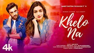 New Holi Song 2024 | Khelo Na | Ranbir Kapoor | Alia Bhatt | New Hindi Song | Romantic Song