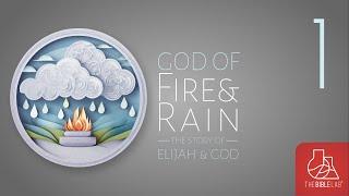 SESSION 1 - GOD OF FIRE & RAIN: The Story of Elijah & God - The Bible Lab Global with Roy Ice