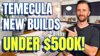 Tour New Construction Homes UNDER $500,000  Temecula CA Real Estate