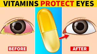 6 Vitamins That Protect Eyes and Repair Vision