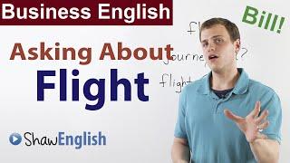 Business English: Asking About Flight