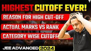JEE Advanced 2024 Results || Expected Vs Actual Rank  || Record-Breaking Cut-Off Ever