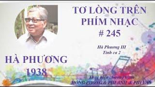 Hà Phương III - Tình ca 2 - Tơ lòng trên phím nhạc kỳ 245