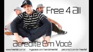 Free 4 All - Acredite em Você