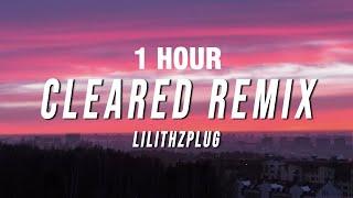 [1 HOUR] Lilithzplug - Cleared Remix (Lyrics)