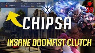 Chipsa - INSANE DOOMFIST CLUTCH