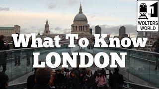 Visit London - What to Know Before You Visit London