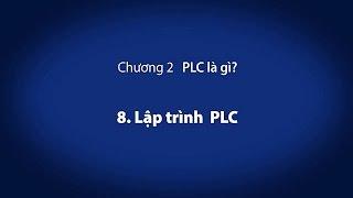 2. PLC là gì? － Lập trình PLC〈Your First PLC (9/19)〉