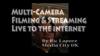 Multi-Camera Filming with Live Streaming to the Internet - Salford University MCUK