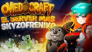 OviedoCraft: El server más Skyzofreniko