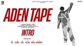 EP INTRO : #AdenTape | Aden | Raja | Jagy Music