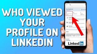 How to Check Who Viewd your Profile on Linkedin (Full Guide)