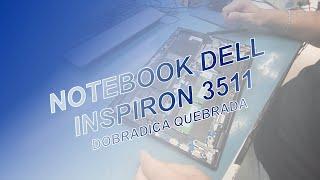 NOTEBOOK DELL INSPIRION 3511 COM PROBLEMA NA DOBRADIÇA