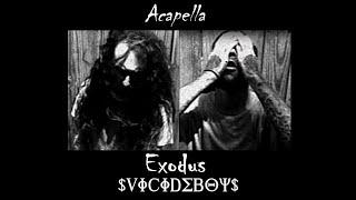 $uicideboy$ - Exodus (Acapella)