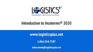 Logistics Plus Inc. - Introduction to Incoterms® 2020 Webinar