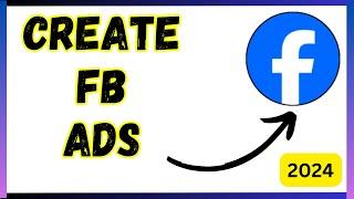 How to create Facebook ads for business 2024 | How to create Facebook ads account 2024 guide