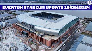 Everton Stadium Update 15/06/2024