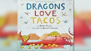  Kids Read Aloud |  DRAGONS LOVE TACOS by Adam Rubin