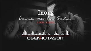 Inong Dang Ho Na Sala (Music Lyric Video) Osen Hutasoit
