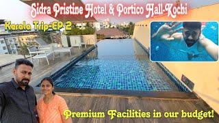 Sidra Pristine Hotel and Portico Halls Ernakulam Kochi