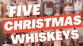 TOP 5 Christmas Whiskeys to Raise Festive Spirits!