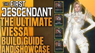 The Best  Viessa Builds - 4 Build Showcase - The First Descendant