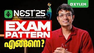 NEST 2025 - EXAM PATTERN എങ്ങനെ?? | Xylem NEST