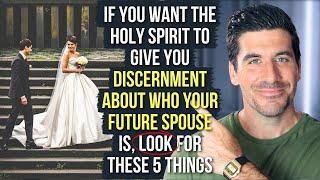 If You Want the Holy Spirit to Tell You Who Your Future Spouse Is, the Bible Says . . .