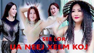 SEE LOR | UA NEEJ XEEM KOJ | NKAUJ TAWM TSHIAB | HMONG NEW SONG 2023-2024