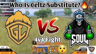 Soul VS Godl  Viper 1v2 Who Is Celtz Substitute