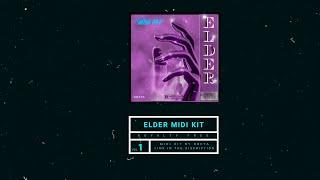 [FREE] MIDI KIT - '"ELDER""(Cubeatz, NIck Mira, Rod Wave, Pvlace)