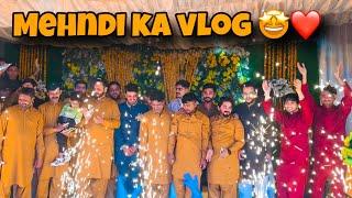 Mehndi Ka Vlog ️|| Full Enjoyment Vlog || Watch Full Vlog || By MrMuntaha512