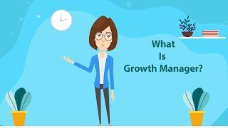 What  Is Growth Manager?