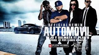 Automovil Remix (Oficial) Ñejo Y Dalmata Ft Plan B (letra)