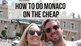 HOW TO DO MONACO ON THE CHEAP! // Monaco Travel Vlog