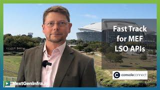 #CarrierNaaS24: Fast Track for MEF LSO API Adoption
