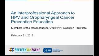 An Interprofessional Approach to HPV and Oropharyngeal Cancer Prevention Education