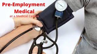 Pre Employment MEDICAL Examination and PRE-EMPLOYMENT ASSESSMENTS