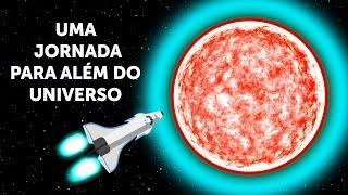 Uma Jornada para Além do Universo