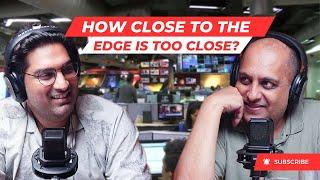 How Close to the Edge Is Too Close? | Comedy Podcast | Kunaal Roy Kapoor | Anuvab Pal |