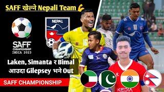 SAFF खेल्ने Nepalको अन्तिम टोलि | Bimal Laken र Simantaको entry | Nepal 23 men's Squad SAFF Cup 2023