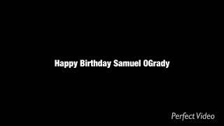 A Message To Samuel OGrady