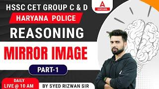 Haryana CET 2023 Reasoning Class | MIRROR IMAGE | HSSC CET Main Exam | Group C & D | By Syed Rizwan