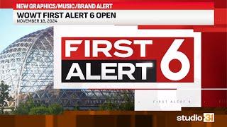 WOWT First Alert 6 Open, 11/18/2024 (New Graphics/Music/Brand Debut)