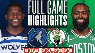 Boston Celtics Vs Minnesota Timberwolves FULL GAME Highlights Nov 22,2024 NBA Season 2024-25