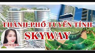 Thành phố tuyến tính SkyWay sẽ như thế nào ?